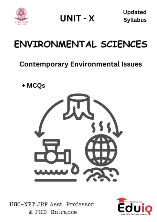 EduIQ Unit 9-10 Environmental Science Printed Notes for UGC NET, Assistant Professor, and PhD Entrance Exams 2025-a