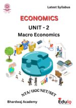 EduIQ Macro Economy Unit-II Notes by Bhardwaj Academy for NTA UGC NET/SET 2025 with MCQs
