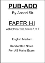 Lukmaan IAS Public Administration Handwritten Notes with Ethics Test Series by Ansari Sir for UPSC Mains 2025 (English Medium)