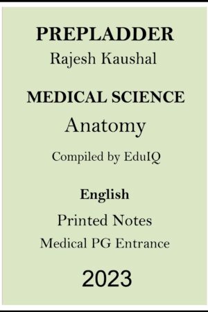 prepladder-anatomy-printed-notes-by-rajesh-kaushal-sir-for-medical-pg-entrance