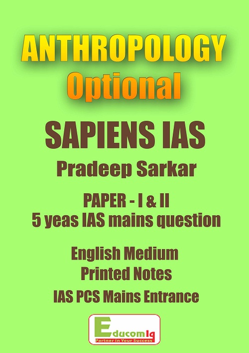 anthropology-optional-class-notes-sapiens-ias-pradeep-sarkar