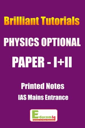 brilliant-tutorial-physics-optional-printed-notes-ias-pcs