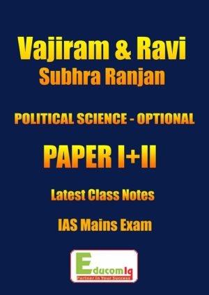 Political Science Class Notes By Subhra Ranjan of Vajiram and Ravi