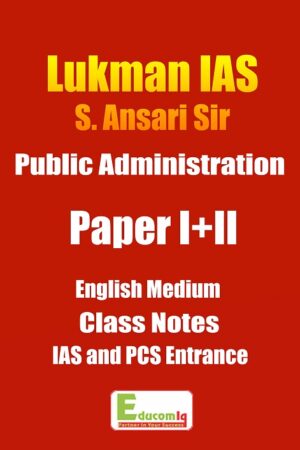 lukmaan-ias-public-administration-class-notes-ansari-sir