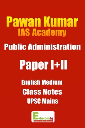 public-administration-handwritten-class-notes-pawan-kumar