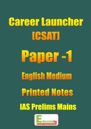 CSAT Paper -1 Notes For IAS Prelims By Career Launcher English Medium