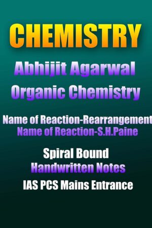 organic-chemistry-abhijit-agarwal-sh-paine -handwritten-notes-ias-mains