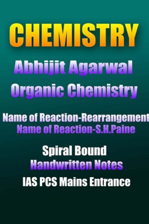 organic-chemistry-abhijit-agarwal-sh-paine -handwritten-notes-ias-mains