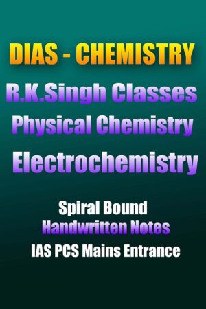 dias-chemistry-r-k-singh- electrochemistry -handwritten-notes-ias-mains