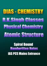 dias-chemistry-r-k-singh- atomic-structure -handwritten-notes-ias-mains