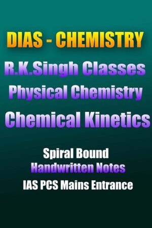 dias-chemistry-r-k-singh-chemical-kinetics-handwritten-notes-ias-mains