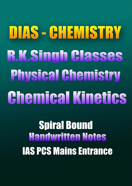 dias-chemistry-r-k-singh-chemical-kinetics-handwritten-notes-ias-mains