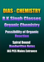 organic-chemistry-r-k-singh-possibility-of-Organic-reaction-handwritten-notes-ias-mains