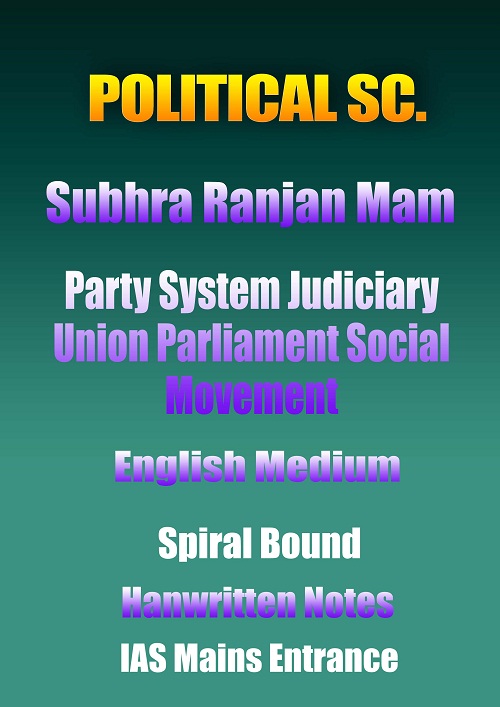 political-science-vision-subhra-ranjan-mam-party-system-judiciary-english-cn-notes-ias-mains
