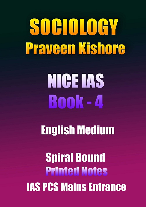 sociology-praveen-kishore-nice-ias-bOOK-4-english-printed-notes-ias-mains