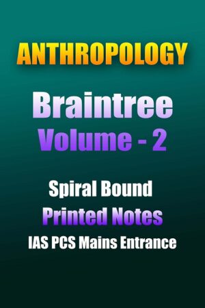 braintree-anthropology- volune-2-printed-notes-ias-mains