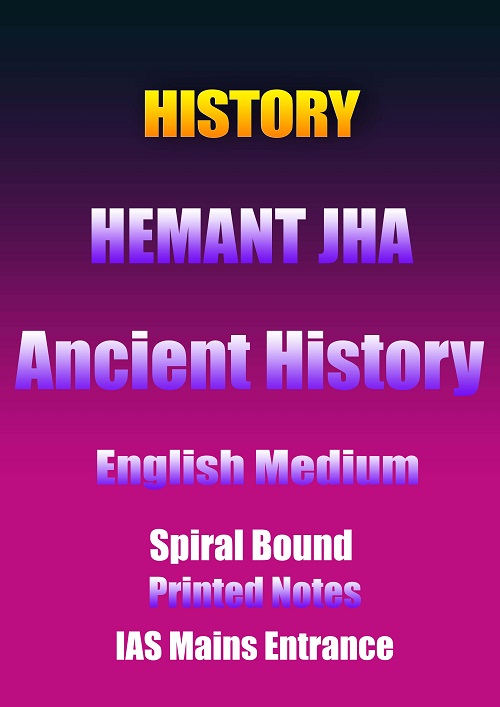 hemant-jha-ancient-history-notes-printed-english-ias-mains
