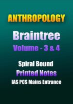 braintree-anthropology- volune-3-&-4-printed-notes-ias-mains