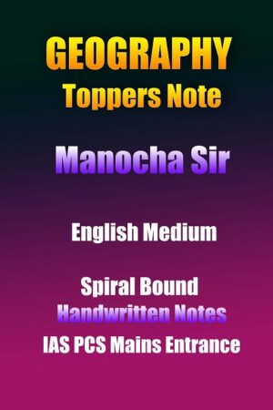 geography-toppers-notes-manocha-sir-english-cn-ias-mains