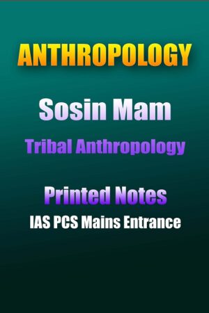 sosin-mam- tribal-anthropology-printed-notes-ias-mains