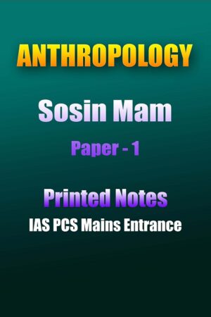 sosin-mam- anthropology-optional-paper-1-printed-notes-ias-mains