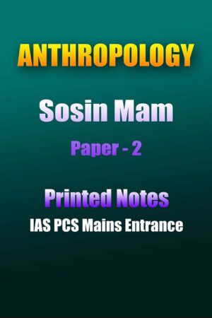 sosin-mam- anthropology-optional-paper-2-printed-notes-ias-mains