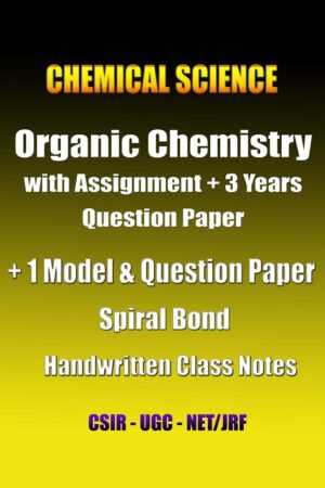 chemical-science-organic-chemistry-with-assig-3y-and-1model-qns-paper-cn-csir-ugc-net