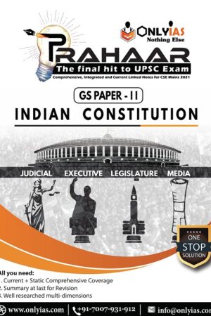 only-ias-prahaar-gs-paper-2-notes-in-english-for-CSE-mains-2022