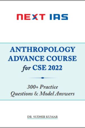 next-ias-anthropology-300-plus-practice-question-and-model-answer- for-cse-mains