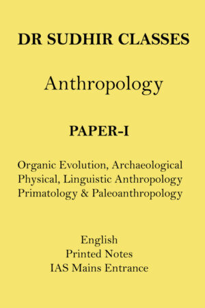 gs-score-anthropology-paper-1-printed-notes-by-dr-sudhir-kumar-english- ias-mains