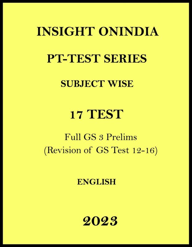 Insight IAS Subject Wise PT 17 Test Series Notes 2023 Insight IAS Subject Wise PT 17 Test Series Notes 2023