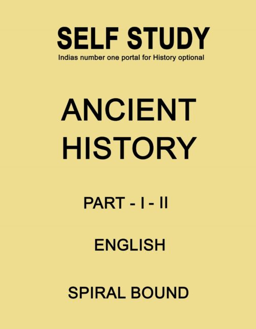 ancient-history-part-1-and-2-printed-notes-by-self-study-in-english-for-ias-mains