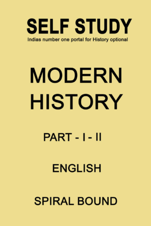 modern-history-part-1-and-2-printed-notes-by-self-study-in-english-for-ias-mains