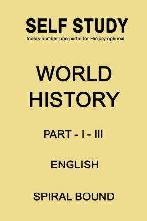 world-history-part-1-and-3-printed-notes-by-self-study-in-english-for-ias-mains