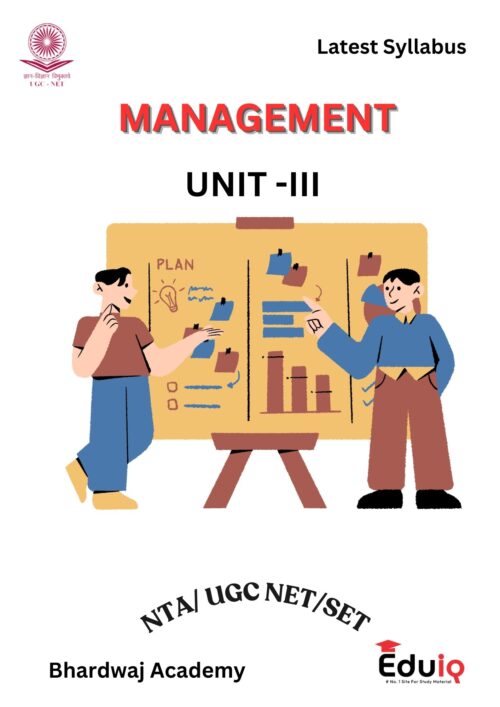 EduIQ Unit 1 to 3 Management Study Material Printed Notes by Bhardwaj Academy for UGC NET/SET JRF 2025 with MCQs.-b