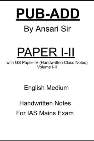 Lukmaan IAS Public Administration & GS Paper-IV Handwritten Notes by Ansari Sir – Complete Set for UPSC Mains 2025