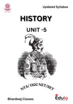 EduIQ Unit 1 to 5 Printed Notes of History for UGC NET 2025 – Complete Study Material with MCQs-d