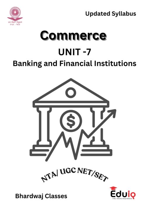 EduIQ Unit 6-10 Commerce Printed Notes with MCQs for UGC NET 2025 & Competitive Exams-a