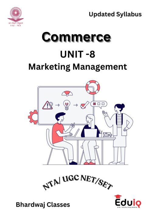 EduIQ Unit 6-10 Commerce Printed Notes with MCQs for UGC NET 2025 & Competitive Exams-b