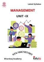 EduIQ Unit 6-10 Management Study Material Printed Notes by Bhardwaj Academy for UGC NET/SET JRF 2025-c