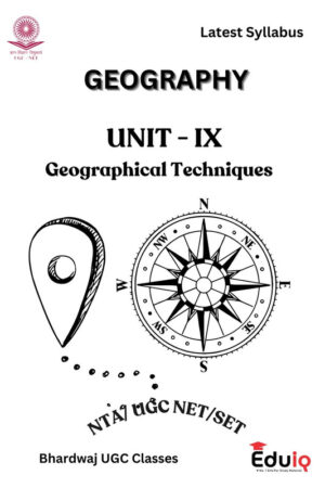 EduIQ Geography Printed Notes Unit-IX and X with MCQs for UGC NET SET JRF 2025