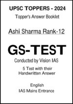 Vision IAS Topper Ashi Sharma Rank-12 GS Test Copy in English for Mains 2025