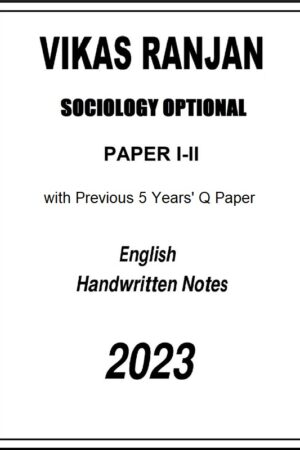 vikas-ranjan-sociology-optional-handwritten-notes-of-paper-1-2-with-5pyq-for-ias-mains