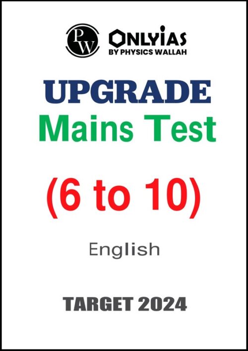 mains-6-to-10-test-by-only-ias-in-english-for-upsc-2024