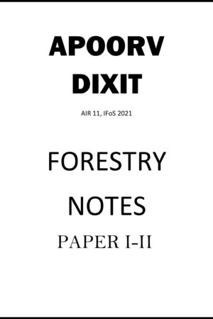 apoorv-dixit-forestry-class-notes-of-paper-1-and-2-for-ias-mains-2024