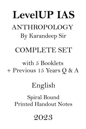 karandeep-sir-full-set-anthropology-optional-printed-notes-by-levelup-ias-with-pre-15y-q-a-for-upsc-mains