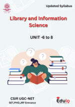 EduIQ Library Science Unit 6 to 8 Printed Notes with MCQs and Answers for UGC NET, SET, JRF Exams
