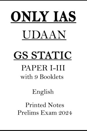 only-ias-udaan-gs-paper-1-to-3-static-printed-notes-in-english-for-prelims-2024