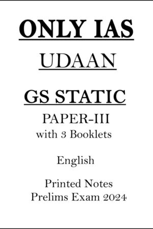 only-ias-udaan-gs-paper-3-static-printed-notes-in-english-for-prelims-2024