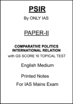 Printed IAS PSIR Paper-II Notes with GS SCORE Topical 5 Test series for UPSC Mains preparation